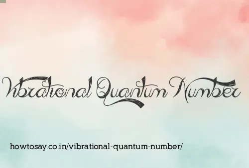 Vibrational Quantum Number