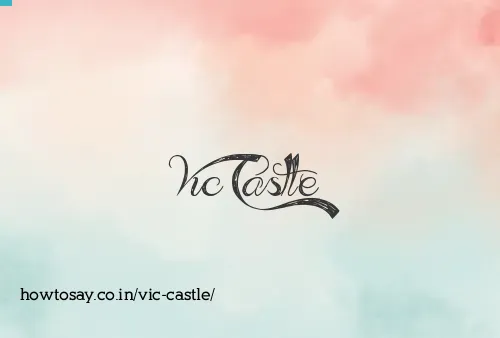 Vic Castle