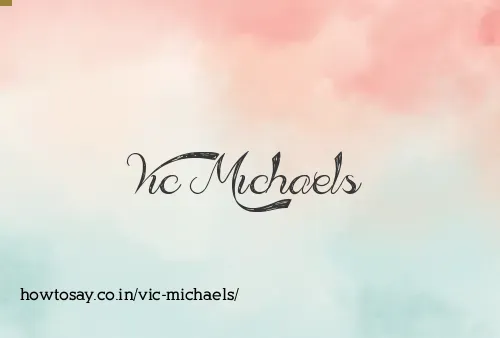 Vic Michaels