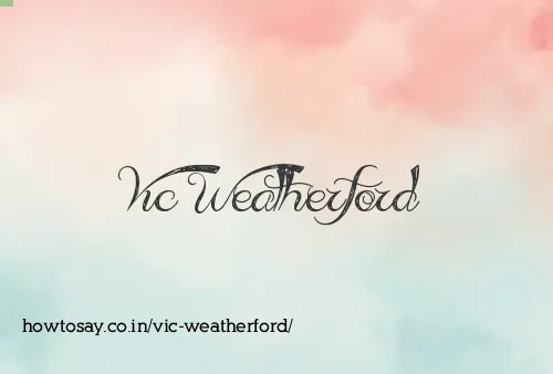 Vic Weatherford
