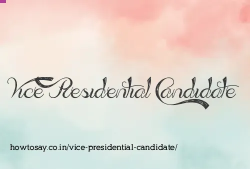 Vice Presidential Candidate