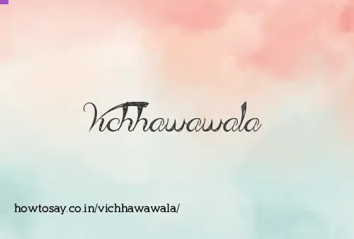 Vichhawawala