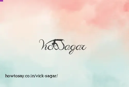 Vick Sagar