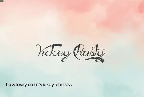 Vickey Christy