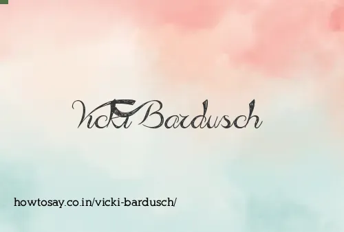 Vicki Bardusch