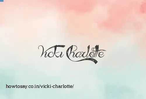 Vicki Charlotte