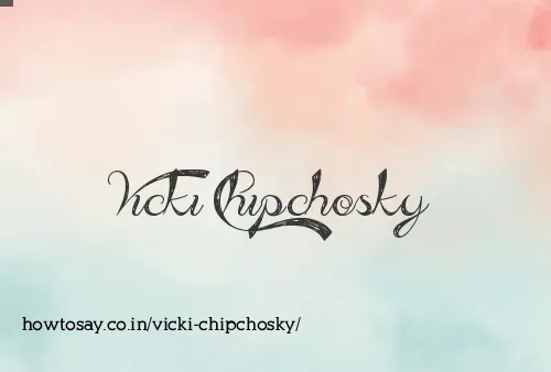 Vicki Chipchosky