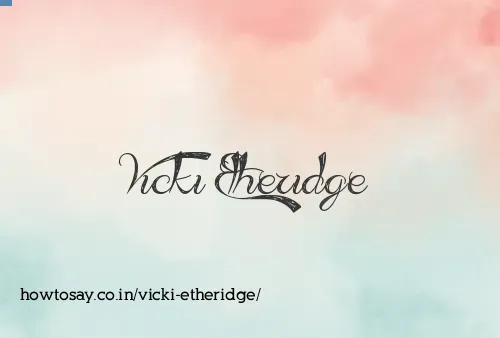 Vicki Etheridge