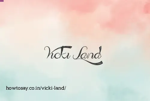 Vicki Land