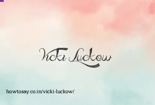 Vicki Luckow