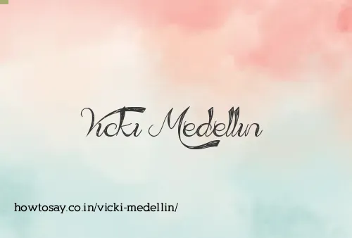 Vicki Medellin