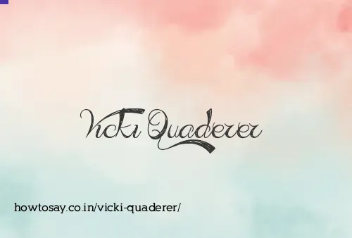 Vicki Quaderer