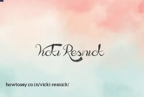 Vicki Resnick