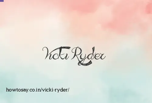 Vicki Ryder