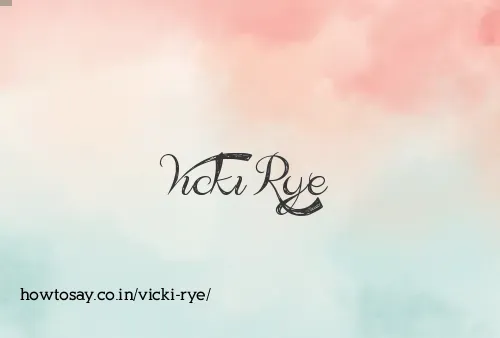 Vicki Rye