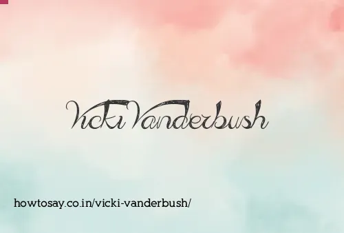 Vicki Vanderbush