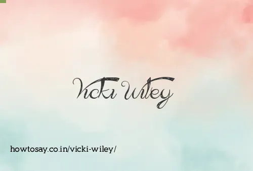 Vicki Wiley