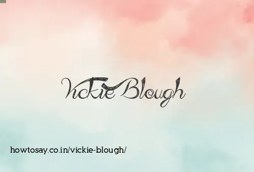 Vickie Blough