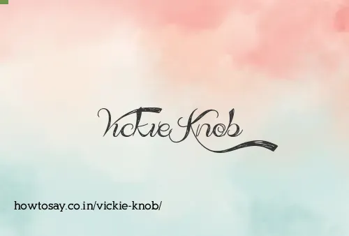 Vickie Knob