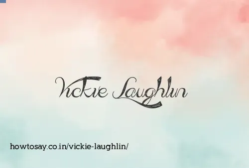 Vickie Laughlin