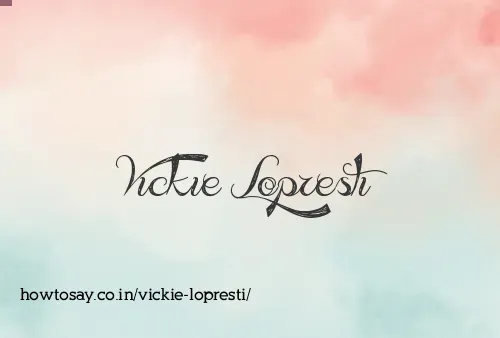 Vickie Lopresti