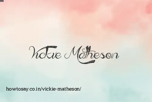 Vickie Matheson