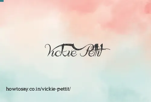 Vickie Pettit