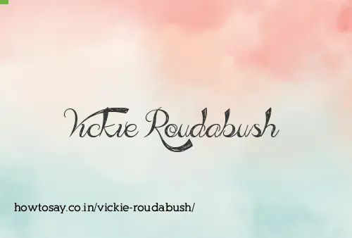 Vickie Roudabush