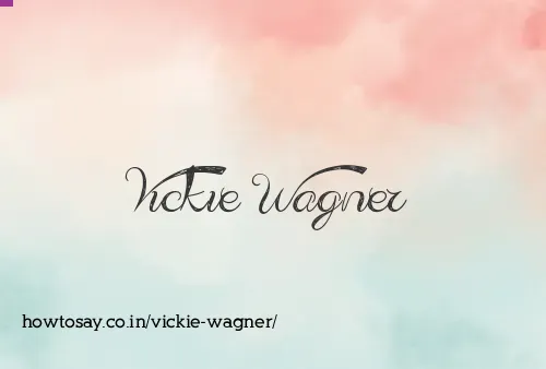 Vickie Wagner