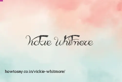 Vickie Whitmore