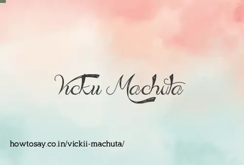 Vickii Machuta