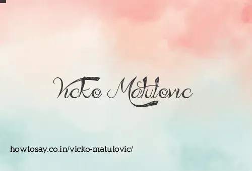 Vicko Matulovic