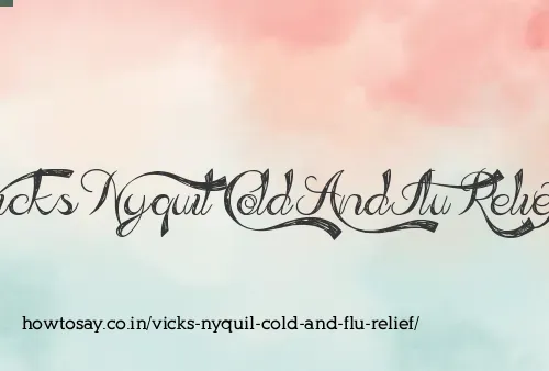 Vicks Nyquil Cold And Flu Relief