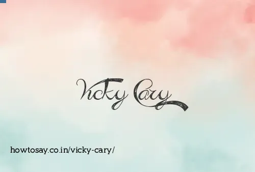 Vicky Cary