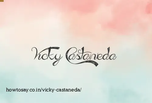 Vicky Castaneda