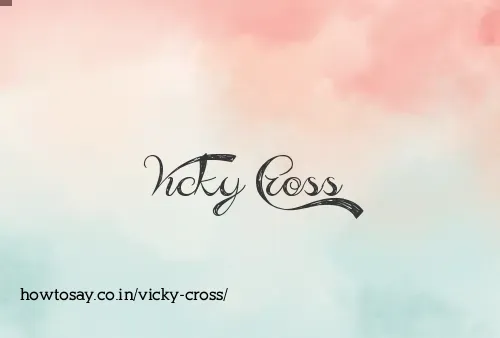 Vicky Cross