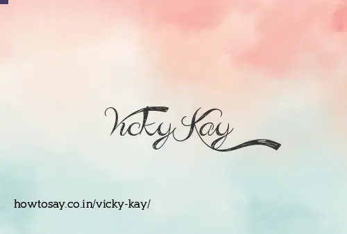 Vicky Kay