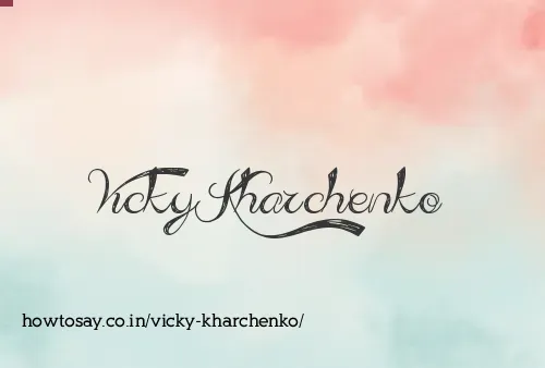 Vicky Kharchenko