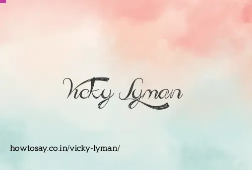 Vicky Lyman