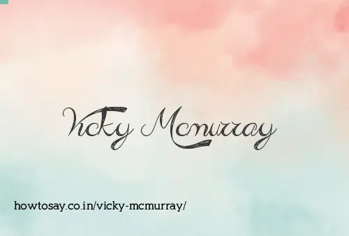 Vicky Mcmurray