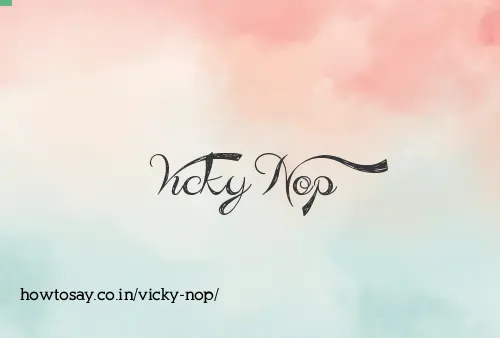 Vicky Nop