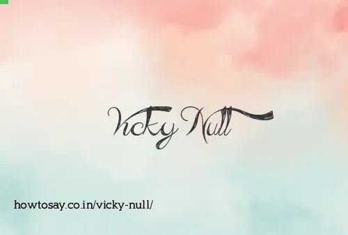 Vicky Null