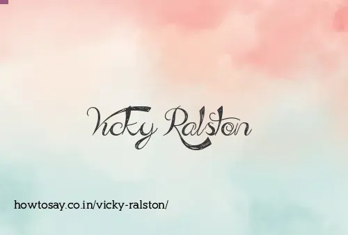 Vicky Ralston