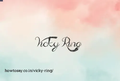 Vicky Ring