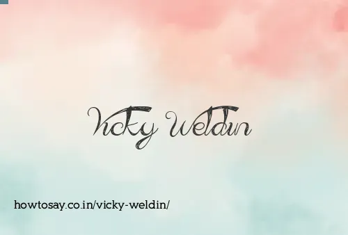 Vicky Weldin