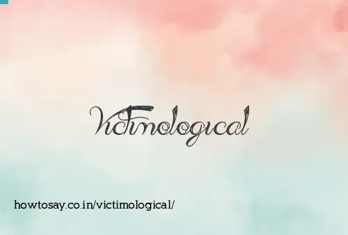 Victimological