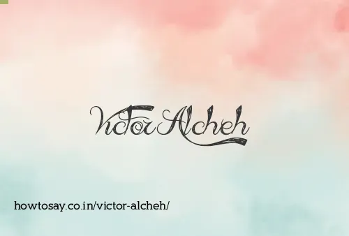 Victor Alcheh