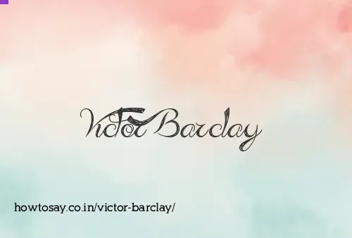 Victor Barclay