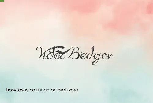Victor Berlizov