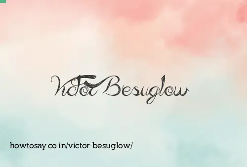 Victor Besuglow